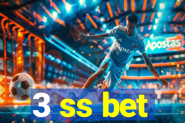 3 ss bet